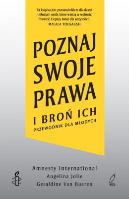 Okładka książki Poznaj swoje prawa i broń ich Przewodnik dla młodych