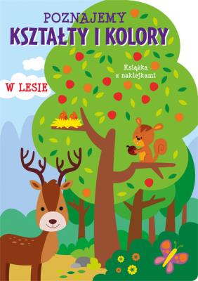 Okładka książki Poznajemy kształty i kolory. W lesie