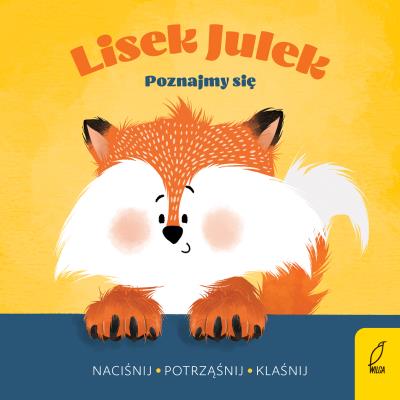Poznajmy się. Lisek Julek. Autor: Olga Gorczyca-Popławska. SmakLiter.pl Okładka książki Poznajmy się. Lisek Julek