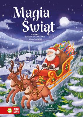 Poznawaj świąteczne zwyczaje i twórz ozdoby. Magia Świąt. Autor: Opracowanie zbiorowe. SmakLiter.pl Okładka książki Poznawaj świąteczne zwyczaje i twórz ozdoby. Magia Świąt