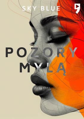 Pozory mylą. Autor: Sky Blue. SmakLiter.pl Okładka książki Pozory mylą