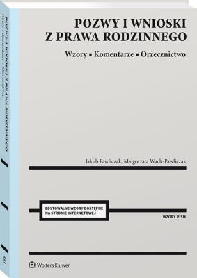 Okładka książki Pozwy i wnioski z prawa rodzinnego. Wzory. Komentarze. Orzecznictwo