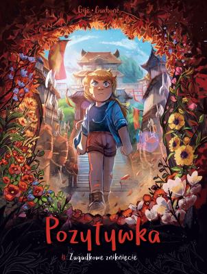 Pozytywka T.4 Zagadkowe zniknięcie. Autor: Bénédicte Carboneill, Jérôme Gillet. SmakLiter.pl Okładka książki Pozytywka T.4 Zagadkowe zniknięcie