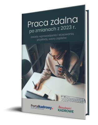 Okładka książki Praca zdalna po zmianach z 2023 r. - zasady wprowadzania i stosowania, przykłady wzory zapisów