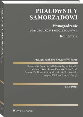 Okładka książki Pracownicy samorządowi. Wynagradzanie pracowników samorządowych. Komentarz