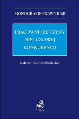 Okładka książki Pracownicze czyny nieuczciwej konkurencji