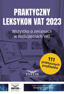 Praktyczny Leksykon VAT 2023. Autor:   Praca zbiorowa. SmakLiter.pl Okładka książki Praktyczny Leksykon VAT 2023