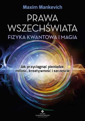 Okładka książki Prawa wszechświata - fizyka kwantowa i magia.