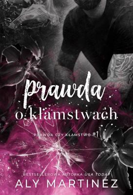 Prawda o kłamstwach. Autor: Martinez Aly. SmakLiter.pl Okładka książki Prawda o kłamstwach