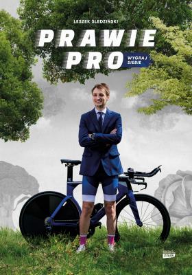 Okładka książki Prawie Pro. Wygraj siebie