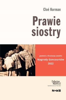 Prawie siostry. Autor: Cloé Korman. SmakLiter.pl Okładka książki Prawie siostry