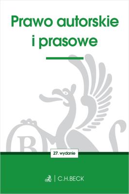 Prawo autorskie i prasowe wyd. 2023. Autor: Opracowanie zbiorowe. SmakLiter.pl Okładka książki Prawo autorskie i prasowe wyd. 2023