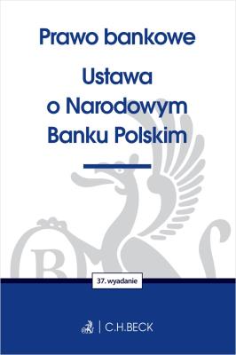 Prawo bankowe. Ustawa o Narodowym Banku Polskim. Autor: Opracowanie zbiorowe. SmakLiter.pl Okładka książki Prawo bankowe. Ustawa o Narodowym Banku Polskim