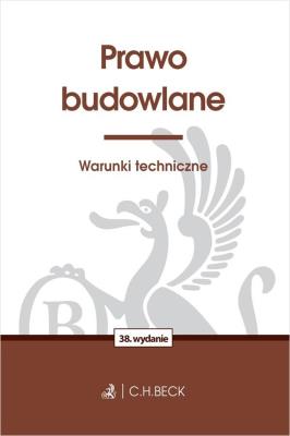 Okładka książki Prawo budowlane. Warunki techniczne