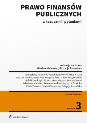 Prawo finansów publicznych z kazusami i pytaniami. Autor: Andrzej Huchla, Zawadzka Patrycja, Antonów Dobrosława, Borszowski Paweł, Srokosz Witold, Sawicka Krystyna, Miemiec Wiesława Maria, Pest Przemysław, Lenio Paweł, Kopyściański Marek, Kowalczyk Rafał, Kopyściańska Katarzyna, Stawiński Michał, Halasz Artur. SmakLiter.pl Okładka książki Prawo finansów publicznych z kazusami i pytaniami