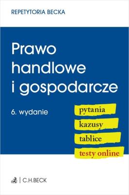 Okładka książki Prawo handlowe i gospodarcze. Pytania. Kazusy. Tablice. Testy online