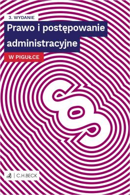 Okładka książki Prawo i postępowanie administracyjne w pigułce wyd. 3