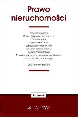 Prawo nieruchomości oraz inne akty prawne wyd. 23. Autor: Opracowanie zbiorowe. SmakLiter.pl Okładka książki Prawo nieruchomości oraz inne akty prawne wyd. 23