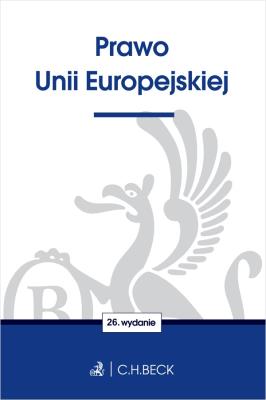 Prawo Unii Europejskiej. Autor: Opracowanie zbiorowe. SmakLiter.pl Okładka książki Prawo Unii Europejskiej