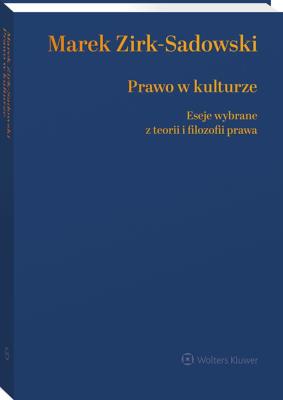 Okładka książki Prawo w kulturze. Eseje wybrane z teorii i filozofii prawa