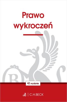 Prawo wykroczeń wyd. 42. Autor: Opracowanie zbiorowe. SmakLiter.pl Okładka książki Prawo wykroczeń wyd. 42