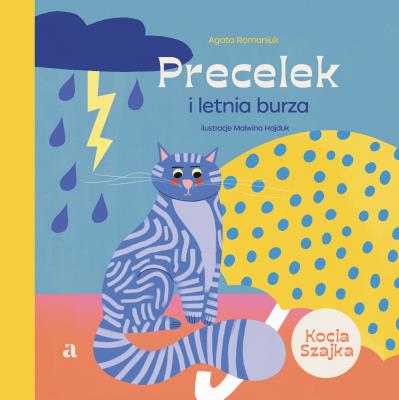 Precelek i letnia burza. Autor: Romaniuk Agata. SmakLiter.pl Okładka książki Precelek i letnia burza