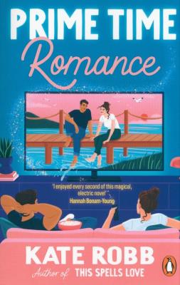 Prime Time Romance. Autor: Robb, Kate. SmakLiter.pl Okładka książki Prime Time Romance
