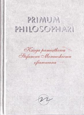 Primum Philosophari. Autor: red. Jolanta Brach-Czaina. SmakLiter.pl Okładka książki Primum Philosophari