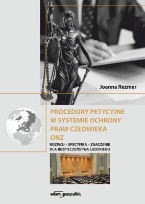 Okładka książki Procedury petycyjne w systemie ochrony praw człowieka ONZ