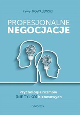 Profesjonalne negocjacje. Autor: Paweł Kowalewski. SmakLiter.pl Okładka książki Profesjonalne negocjacje