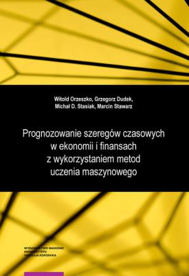 Okładka książki Prognozowanie szeregów czasowych w ekonomii i finansach z wykorzystaniem metod uczenia maszynowego