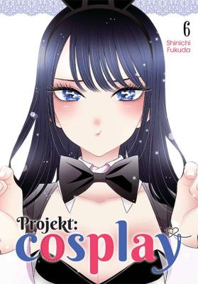 Okładka książki Projekt: cosplay. Tom 6