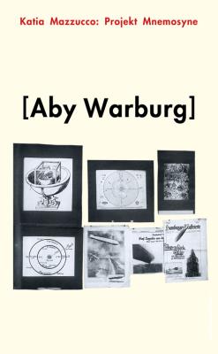 Projekt Mnemosyne Aby'ego Warburga. Autor: Mazzucco Katia. SmakLiter.pl Okładka książki Projekt Mnemosyne Aby'ego Warburga