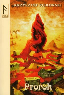 Prorok Opowieść Piasków Tom 3. Autor: Piskorski Krzysztof. SmakLiter.pl Okładka książki Prorok Opowieść Piasków Tom 3
