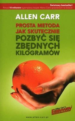 Prosta metoda jak skutecznie pozbyć się zbędnych kilogramów. Autor: Allen Carr. SmakLiter.pl Okładka książki Prosta metoda jak skutecznie pozbyć się zbędnych kilogramów