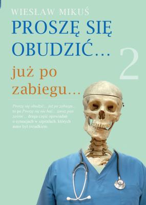 Okładka książki Proszę się obudzić… już po zabiegu…