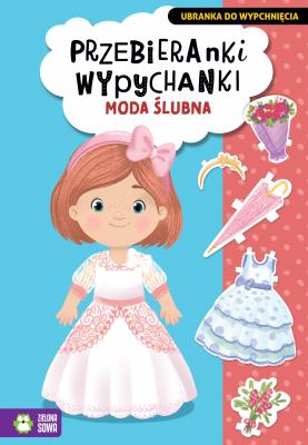 Przebieranki wypychanki. Moda ślubna. Autor: Opracowanie zbiorowe. SmakLiter.pl Okładka książki Przebieranki wypychanki. Moda ślubna