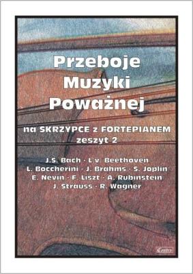Przeboje muzyki poważnej na skrzypce... z.2. Autor: M.Kołłowicz. SmakLiter.pl Okładka książki Przeboje muzyki poważnej na skrzypce... z.2