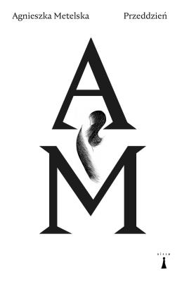 Przeddzień. Autor: Agnieszka Metelska. SmakLiter.pl Okładka książki Przeddzień