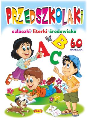 Przedszkolaki - szlaczki, literki, środowisko. Autor: Kruszewski Włodzimierz, Ernest Błędowski. SmakLiter.pl Okładka książki Przedszkolaki - szlaczki, literki, środowisko