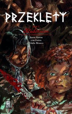 Przeklęty T.2 Oblubienice. Autor: Aaron Jason. SmakLiter.pl Okładka książki Przeklęty T.2 Oblubienice