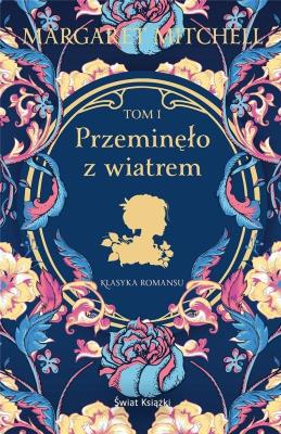 Przeminęło z wiatrem. Tom 1. Autor: Mitchell Margaret. SmakLiter.pl Okładka książki Przeminęło z wiatrem. Tom 1