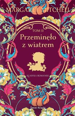 Przeminęło z wiatrem. Tom 2. Autor: Mitchell Margaret. SmakLiter.pl Okładka książki Przeminęło z wiatrem. Tom 2