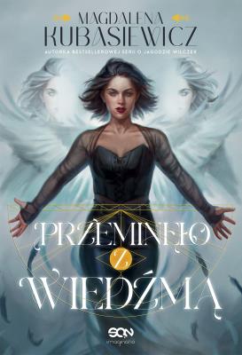 Przeminęło z Wiedźmą. Autor: Magdalena Kubasiewicz. SmakLiter.pl Okładka książki Przeminęło z Wiedźmą