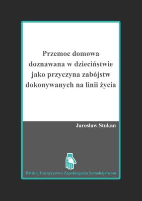 Okładka książki Przemoc domowa doznawana w dzieciństwie jako p