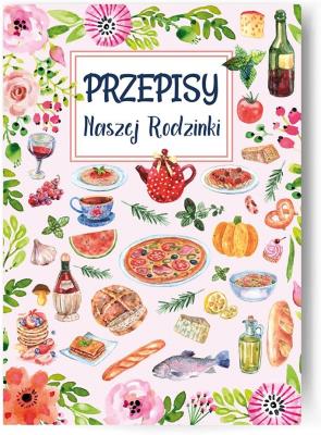 Opakowanie Przepiśnik Przepisy Naszej Rodzinki