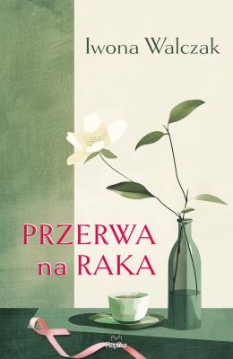 Okładka książki Przerwa na raka