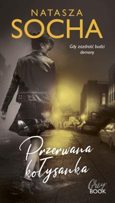 Przerwana kołysanka. Autor: Natasza Socha. SmakLiter.pl Okładka książki Przerwana kołysanka