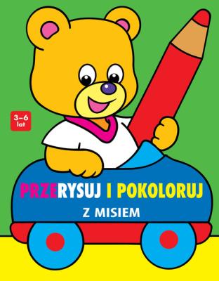 Okładka książki Przerysuj i pokoloruj z misiem