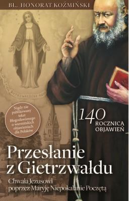 Przesłanie z Gietrzwałdu w.2. Autor: o. Honorat Koźmiński. SmakLiter.pl Okładka książki Przesłanie z Gietrzwałdu w.2